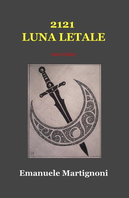 2121 Luna letale - Emanuele Martignoni - copertina