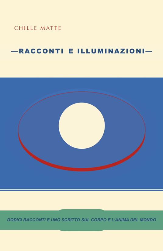 Racconti e illuminazioni - Chille Matte - copertina