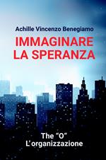 Immaginare la speranza. The 