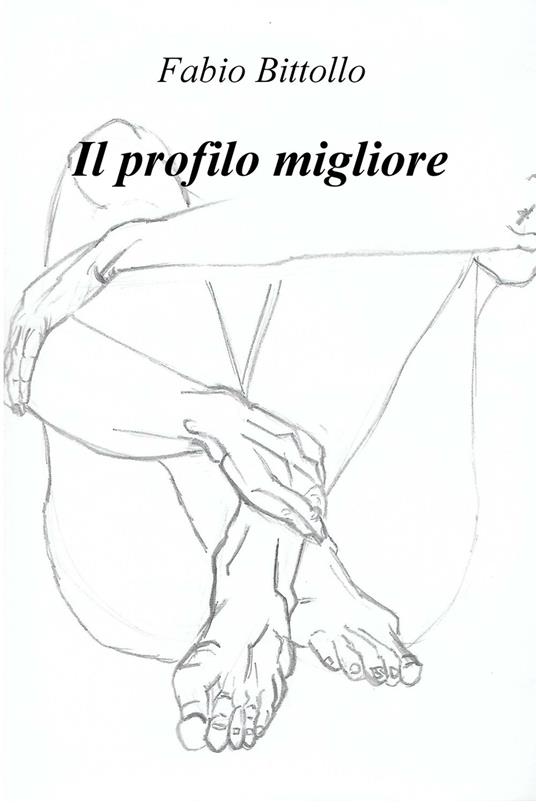 Il profilo migliore - Fabio Bittollo - copertina