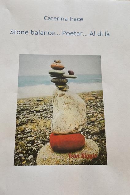 Stone balance... Poetar... Al di là - Caterina Irace - ebook