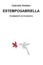 Estempogabriella. Frammenti di pensiero