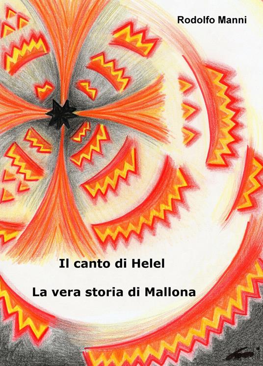 Il canto di Helel. La vera storia di Mallona - Rodolfo Manni - copertina