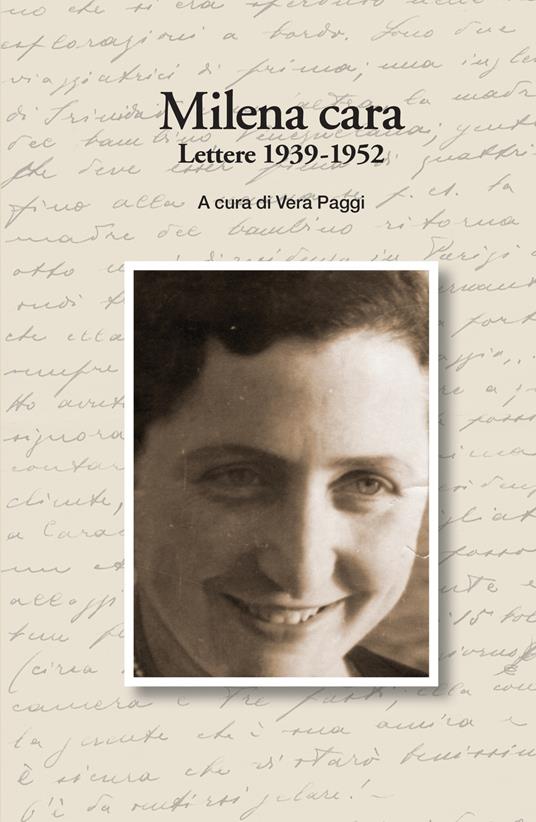 Milena cara. Lettere 1939-1952 - Vera Paggi - copertina