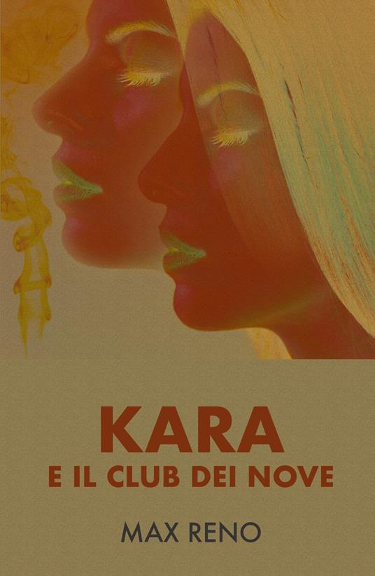 Kara e il Club dei Nove - Max Reno - copertina