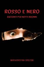 Rosso e nero. Racconti per notti insonni