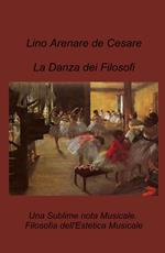 La danza dei filosofi. Una sublime nota musicale. Filosofia dell'estetica musicale