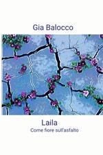 Laila. Come fiore sull'asfalto