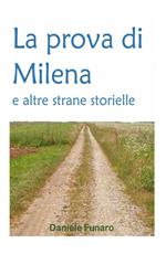 La prova di Milena e altre strane storielle