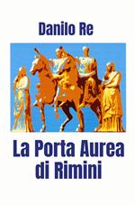 La Porta Aurea di Rimini