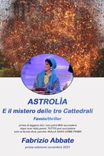 Astrolìa e il mistero delle tre cattedrali