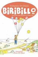 Biribillo. Racconti per bambini di ogni età. Ediz. a colori