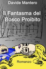 Il fantasma del bosco proibito