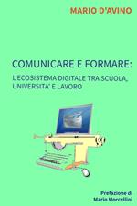 Comunicare e formare: l'ecosistema digitale tra scuola, università e lavoro