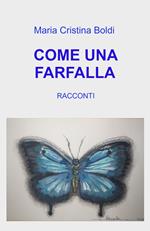 Come una farfalla