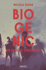 Biogenic. Un incubo senza fine. Vol. 1