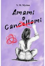 Amami o cancellami