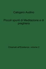 Chiamati all'esistenza. Vol. 2: Piccoli spunti di meditazione e di preghiera.