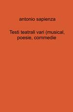 Testi teatrali vari (musical, poesie, commedie)