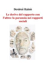 Le derive del rapporto con l'altro: la paranoia nei rapporti sociali