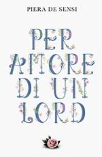 Per amore di un Lord