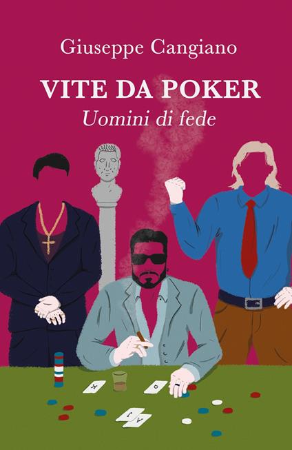 Vite da Poker. Uomini di fede - Giuseppe Cangiano - copertina