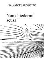 Non chiedermi scusa