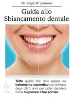 Guida allo sbiancamento dentale