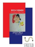 Rocca e Gerardo (A story of family love of Uilliam Scekspir)