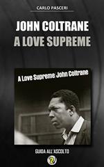 John Coltrane. A love supreme. Dischi da leggere