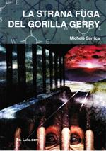 La strana fuga del gorilla Gerry