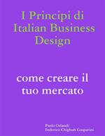 I principi di italian business design. Come aprire il tuo mercato