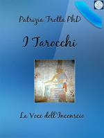 I tarocchi. La voce dell'inconscio