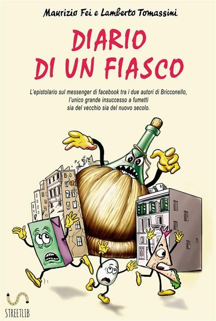 Diario di un fiasco - Maurizio Fei,Lamberto Tomassini - ebook