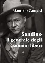 Sandino. Il generale degli uomini liberi