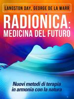 Radionica: medicina del futuro. Nuovi metodi di terapia in armonia con la natura