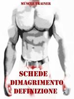 Schede allenamento dimagrimento e definizione