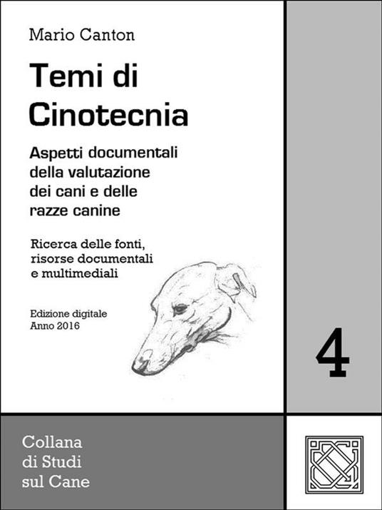 Temi di cinotecnica. Vol. 4 - Mario Canton - ebook