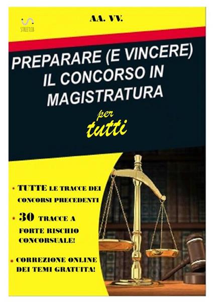 Preparare (e vincere) il concorso in magistratura per tutti - copertina