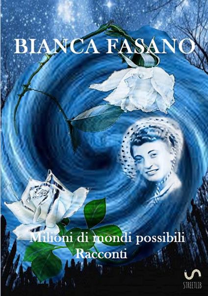 Milioni di mondi possibili - Bianca Fasano - copertina