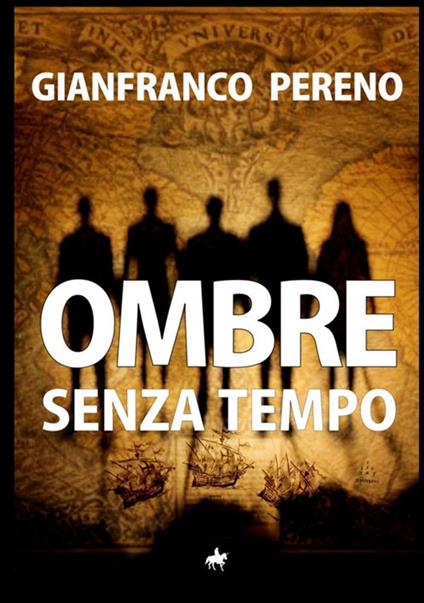 Ombre senza tempo - Gianfranco Pereno - copertina