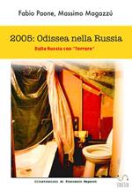 2005 odissea nella Russia