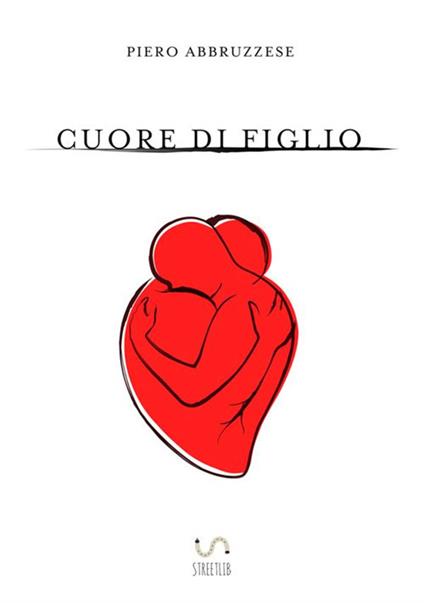 Cuore di figlio - Pietro Abruzzese - copertina