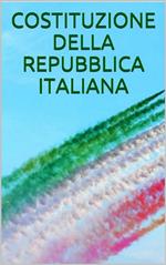 La Costituzione della Repubblica italiana