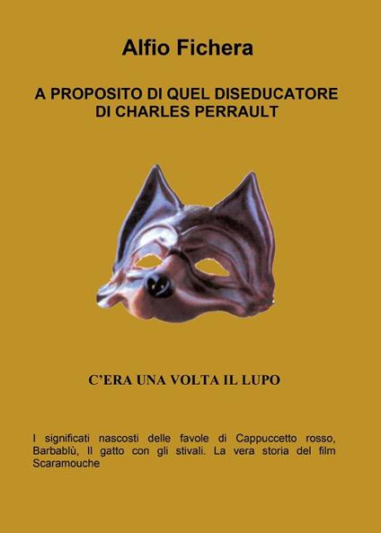 A proposito di quel diseducatore di Charles Perrault - Alfio Fichera - copertina