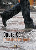 Opera 99. L'autobus dei sogni