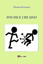 Poi dice che uno