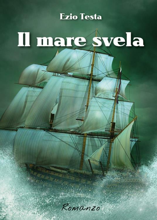 Il mare svela - Ezio Testa - copertina