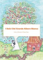 I dolci del grande albero bianco