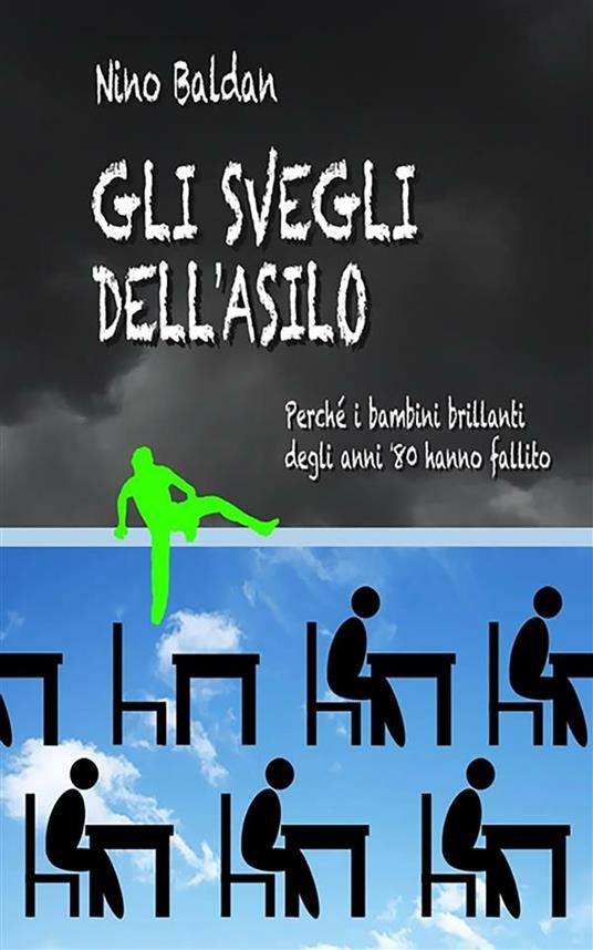 Gli svegli dell'asilo - Nino Baldan - ebook